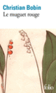 Couverture Le muguet rouge (Christian Bobin)