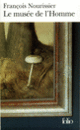Couverture Le Musée de l'Homme (François Nourissier)