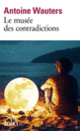 Couverture Le musée des contradictions (Antoine Wauters)