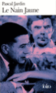 Couverture Le Nain Jaune (Pascal Jardin)