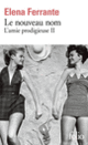 Couverture Le nouveau nom (Elena Ferrante)