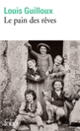 Couverture Le Pain des rêves (Louis Guilloux)