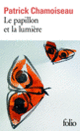 Couverture Le papillon et la lumière (Patrick Chamoiseau)