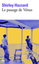 Couverture Le passage de Vénus (Shirley Hazzard)