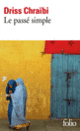 Couverture Le passé simple (Driss Chraïbi)