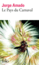 Couverture Le Pays du Carnaval (Jorge Amado)