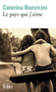 Couverture Le pays que j'aime (Caterina Bonvicini) Couverture Le pays que j'aime (Caterina Bonvicini)