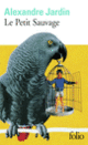 Couverture Le Petit Sauvage (Alexandre Jardin)