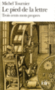 Couverture Le Pied de la lettre (Michel Tournier)