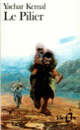 Couverture Le Pilier (Yachar Kemal)