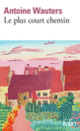 Couverture Le plus court chemin (Antoine Wauters)