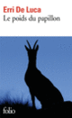Couverture Le poids du papillon (Erri De Luca)