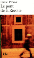 Couverture Le Pont de la Révolte ()
