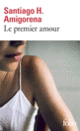 Couverture Le premier amour (Santiago H. Amigorena)