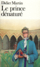 Couverture Le Prince dénaturé (Didier Martin)