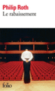 Couverture Le rabaissement (Philip Roth) Couverture Le rabaissement (Philip Roth)