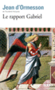Couverture Le rapport Gabriel (Jean d' Ormesson)