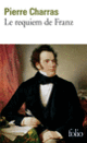 Couverture Le requiem de Franz (Pierre Charras) Couverture Le requiem de Franz (Pierre Charras)