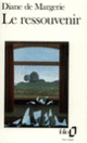 Couverture Le Ressouvenir (Diane de Margerie)