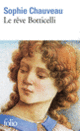 Couverture Le rêve Botticelli (Sophie Chauveau)
