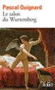 Couverture Le Salon du Wurtemberg (Pascal Quignard)