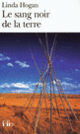 Couverture Le sang noir de la terre (Linda Hogan)