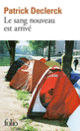 Couverture Le sang nouveau est arrivé (Patrick Declerck)