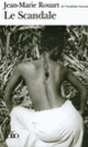 Couverture Le Scandale (Jean-Marie Rouart)