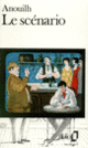 Couverture Le Scénario (Jean Anouilh)