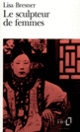 Couverture Le Sculpteur de femmes (Lisa Bresner)