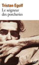 Couverture Le seigneur des porcheries (Tristan Egolf)