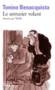 Couverture Le serrurier volant (Tonino Benacquista)