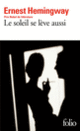 Couverture Le soleil se lève aussi (Ernest Hemingway)