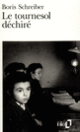 Couverture Le Tournesol déchiré (Boris Schreiber)