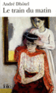 Couverture Le Train du matin (André Dhôtel)