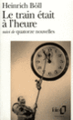 Couverture Le Train était à l'heure / Quatorze nouvelles (Heinrich Böll)