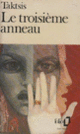 Couverture Le Troisième Anneau (Cóstas Taktsis)