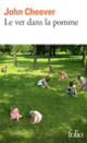 Couverture Le ver dans la pomme (John Cheever) Couverture Le ver dans la pomme (John Cheever)