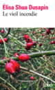 Couverture Le vieil incendie (Élisa Shua Dusapin)