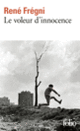 Couverture Le voleur d'innocence (René Frégni)