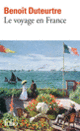 Couverture Le Voyage en France (Benoît Duteurtre)