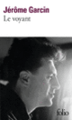 Couverture Le voyant (Jérôme Garcin)