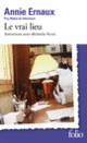 Couverture Le vrai lieu (Annie Ernaux,Michelle Porte)