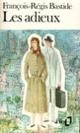 Couverture Les Adieux (François-Régis Bastide)