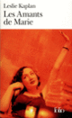 Couverture Les Amants de Marie (Leslie Kaplan)