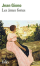 Couverture Les Âmes fortes (Jean Giono)