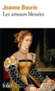 Couverture Les Amours blessées (Jeanne Bourin)