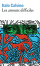 Couverture Les amours difficiles / Aventures (Italo Calvino)