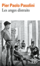 Couverture Les Anges distraits (Pier Paolo Pasolini)