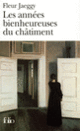 Couverture Les années bienheureuses du châtiment (Fleur Jaeggy)
